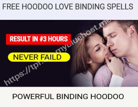 Hoodoo love binding spells