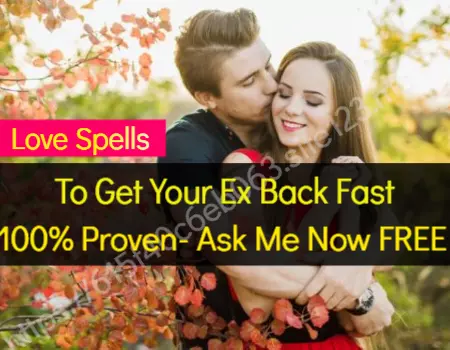 love spells to get ex back fast